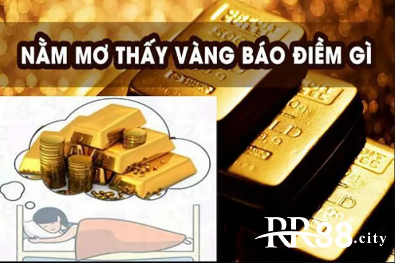 Giải mã giấc mơ thấy vàng chi tiết